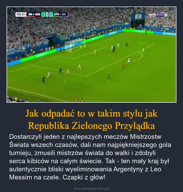 
    Jak odpadać to w takim stylu jak Republika Zielonego Przylądka