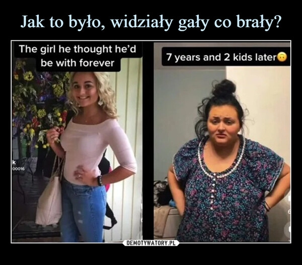 
    Jak to było, widziały gały co brały?