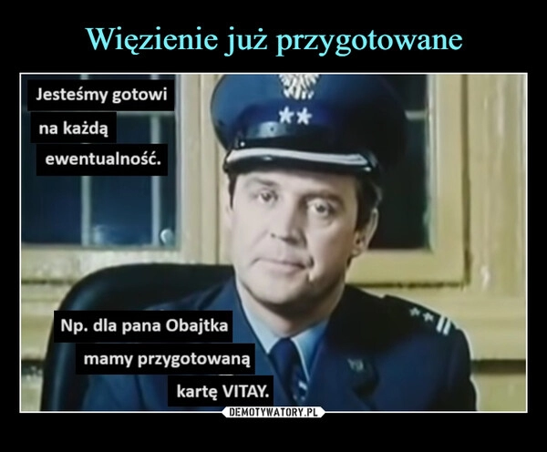 
    Więzienie już przygotowane