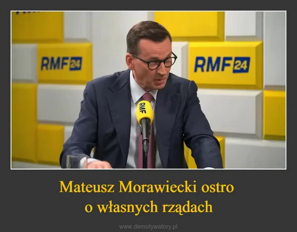 
    Mateusz Morawiecki ostro o własnych rządach