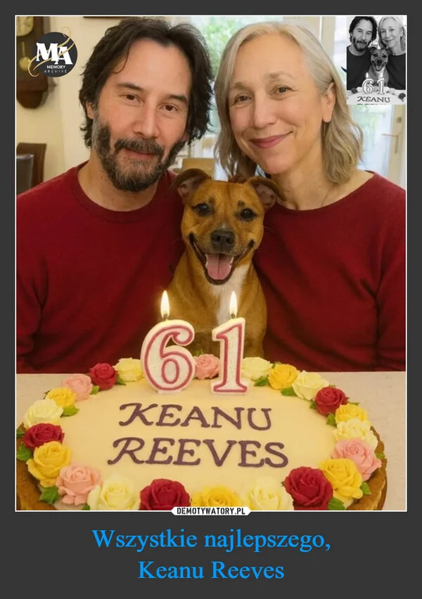 
    Wszystkie najlepszego, Keanu Reeves