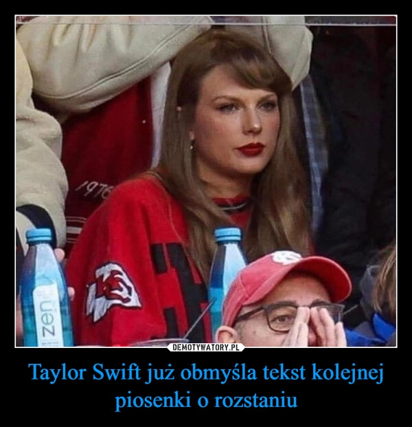 
    Taylor Swift już obmyśla tekst kolejnej piosenki o rozstaniu