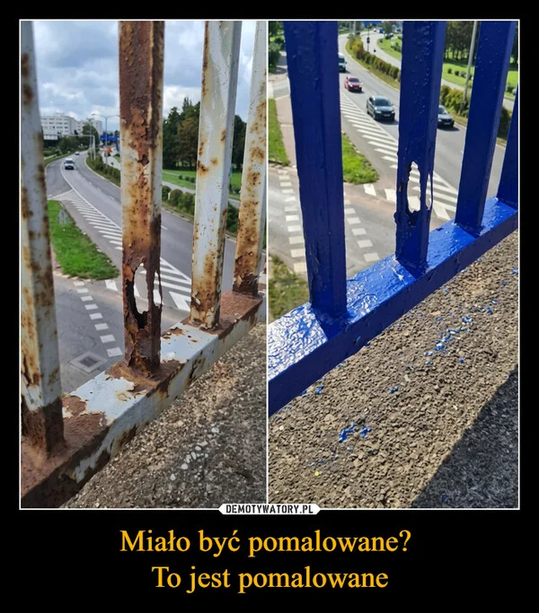 
    Miało być pomalowane? To jest pomalowane