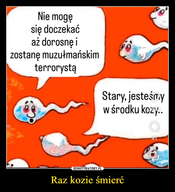 
    Raz kozie śmierć