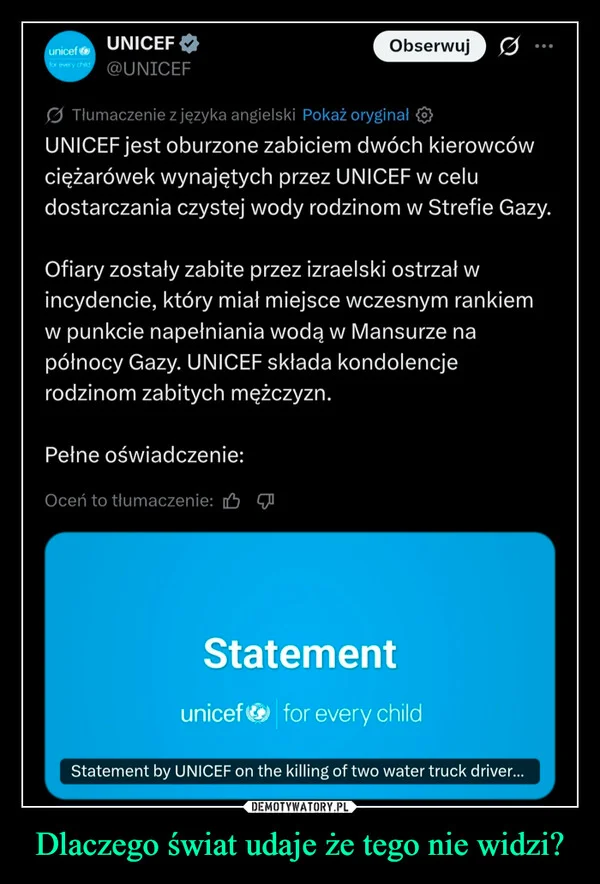 
    Dlaczego świat udaje że tego nie widzi?