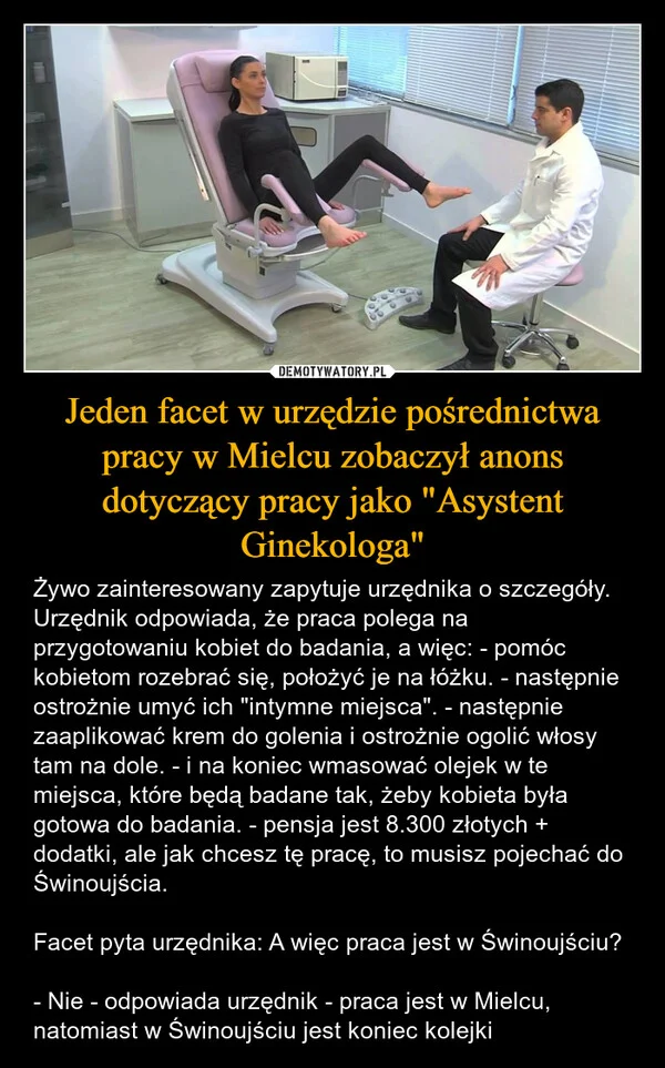 
    Jeden facet w urzędzie pośrednictwa pracy w Mielcu zobaczył anons dotyczący pracy jako 