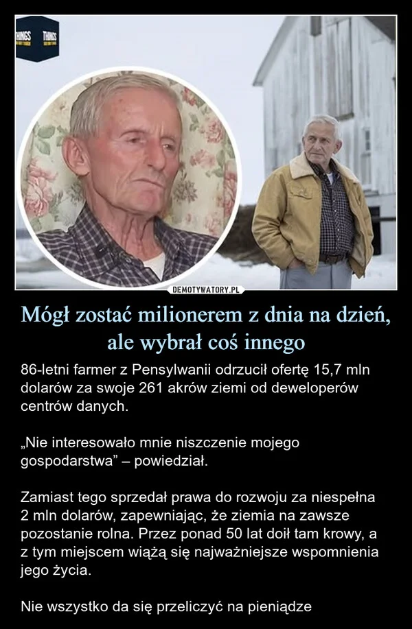 Mógł zostać milionerem z dnia na dzień, ale wybrał coś innego