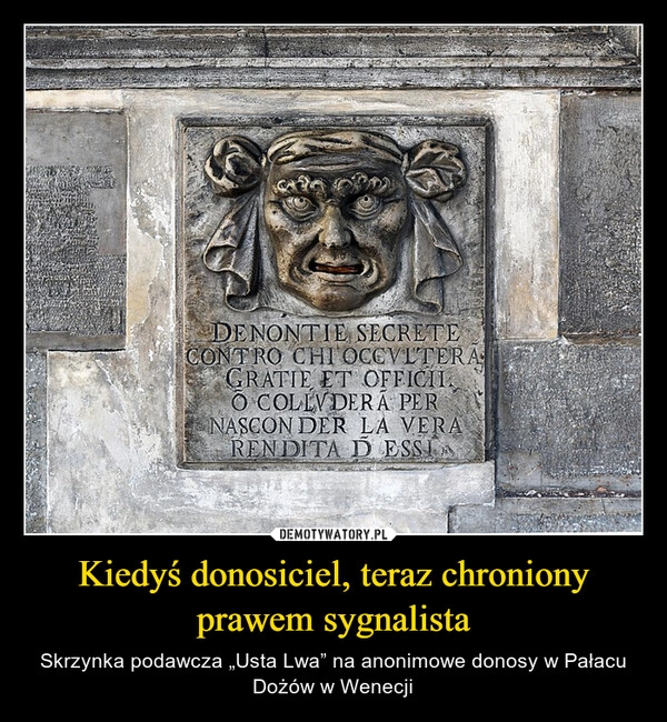 
    Kiedyś donosiciel, teraz chroniony prawem sygnalista