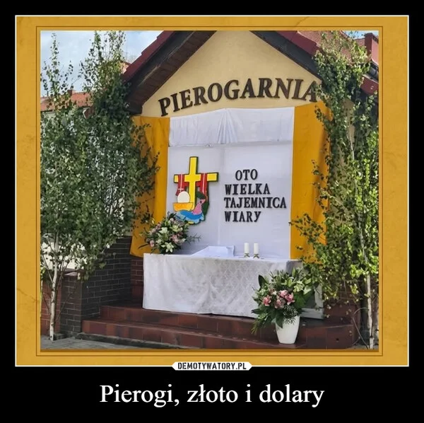 Pierogi, złoto i dolary