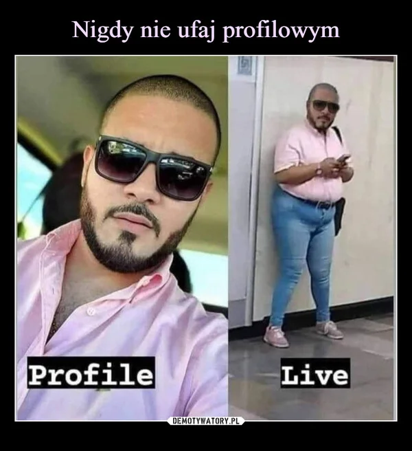 
    Nigdy nie ufaj profilowym