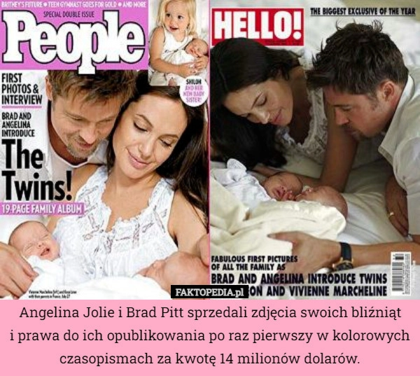 
    Angelina Jolie i Brad Pitt sprzedali zdjęcia swoich bliźniąt
i prawa do