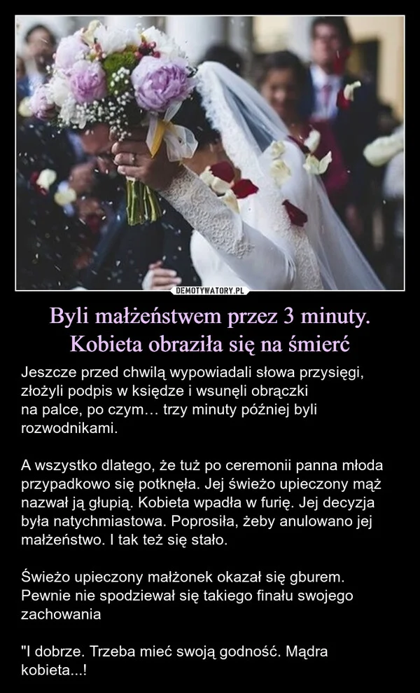 
    Byli małżeństwem przez 3 minuty. Kobieta obraziła się na śmierć