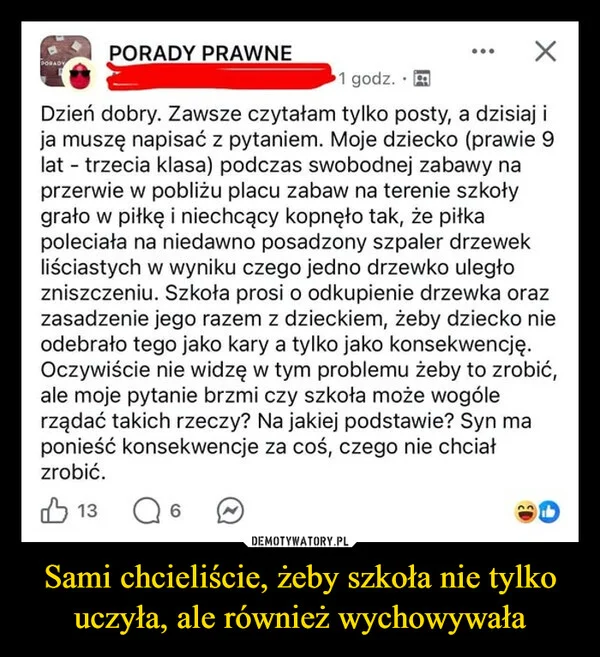 Sami chcieliście, żeby szkoła nie tylko uczyła, ale również wychowywała