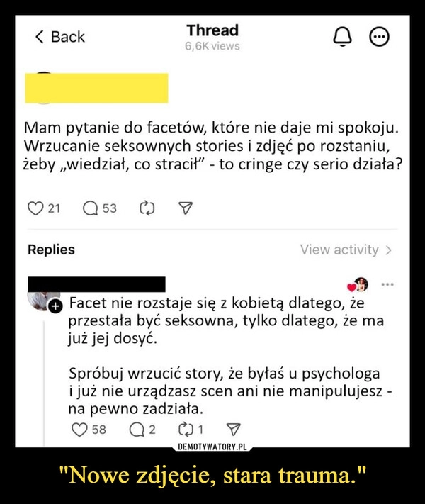 
    "Nowe zdjęcie, stara trauma."