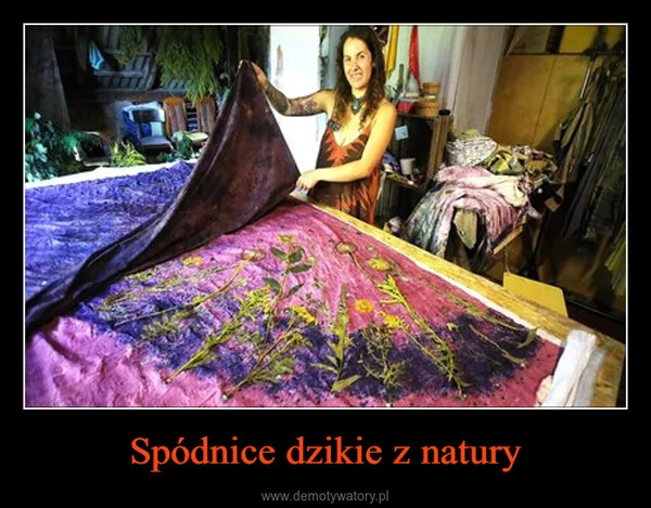 
    Spódnice dzikie z natury