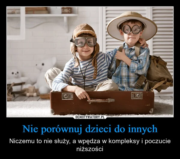 
    Nie porównuj dzieci do innych