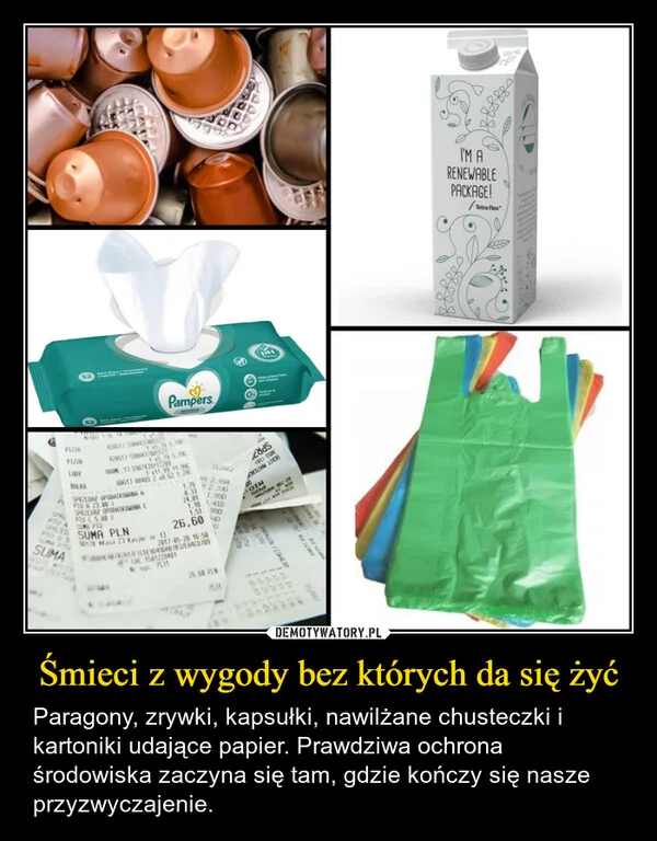 Śmieci z wygody bez których da się żyć