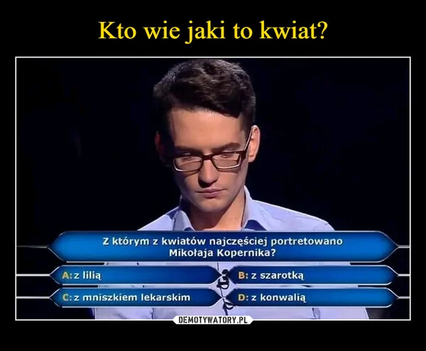 Kto wie jaki to kwiat?