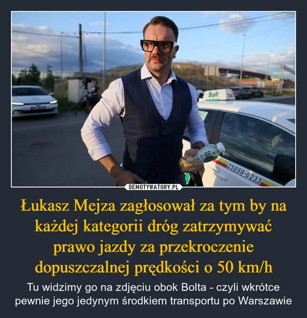 
    Łukasz Mejza zagłosował za tym by na każdej kategorii dróg zatrzymywać prawo jazdy za przekroczenie dopuszczalnej prędkości o 50 km/h