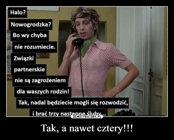 
    Tak, a nawet cztery!!!