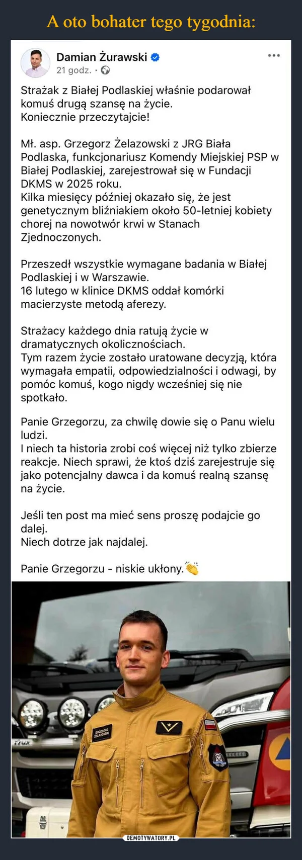 
    A oto bohater tego tygodnia: