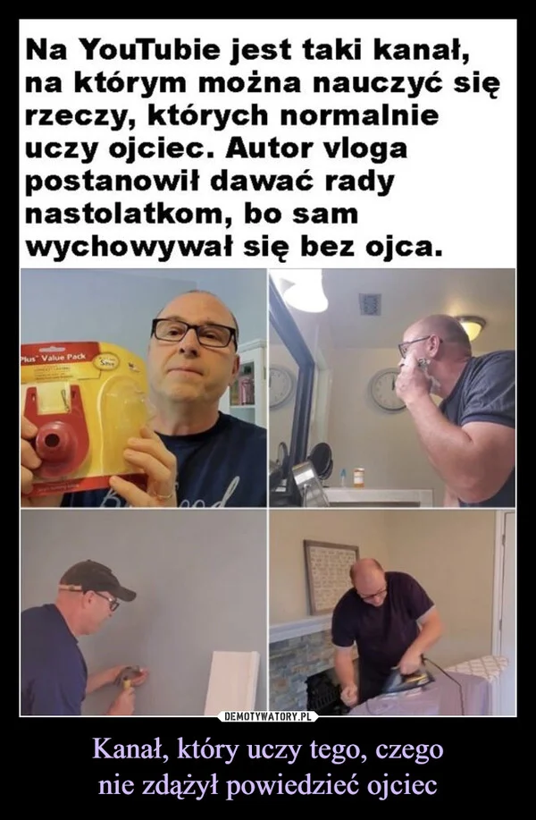 
    Kanał, który uczy tego, czego nie zdążył powiedzieć ojciec