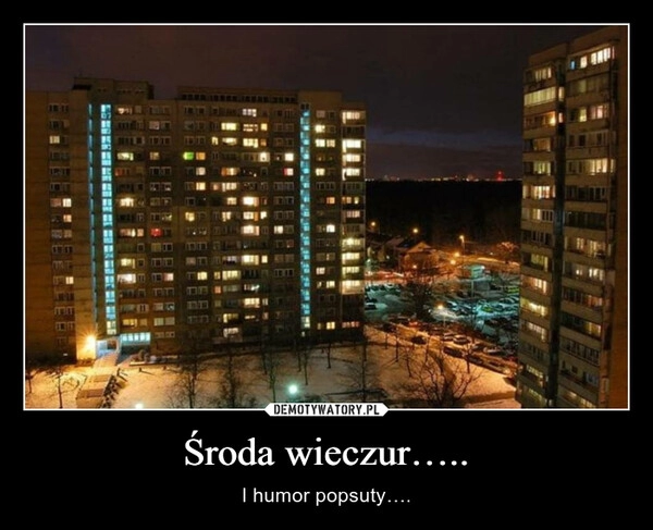 
    Środa wieczur…..