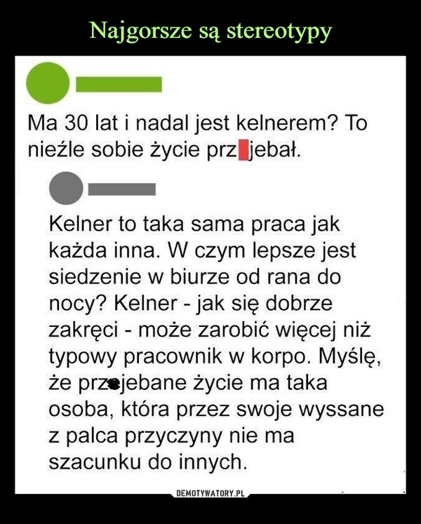 
    Najgorsze są stereotypy