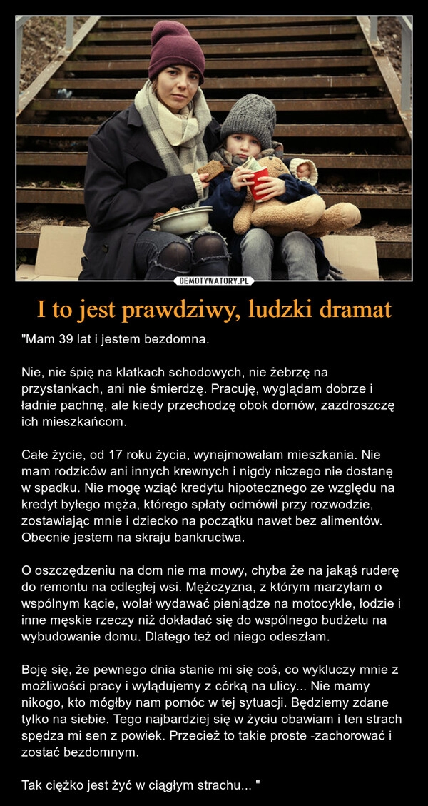 
    
I to jest prawdziwy, ludzki dramat 