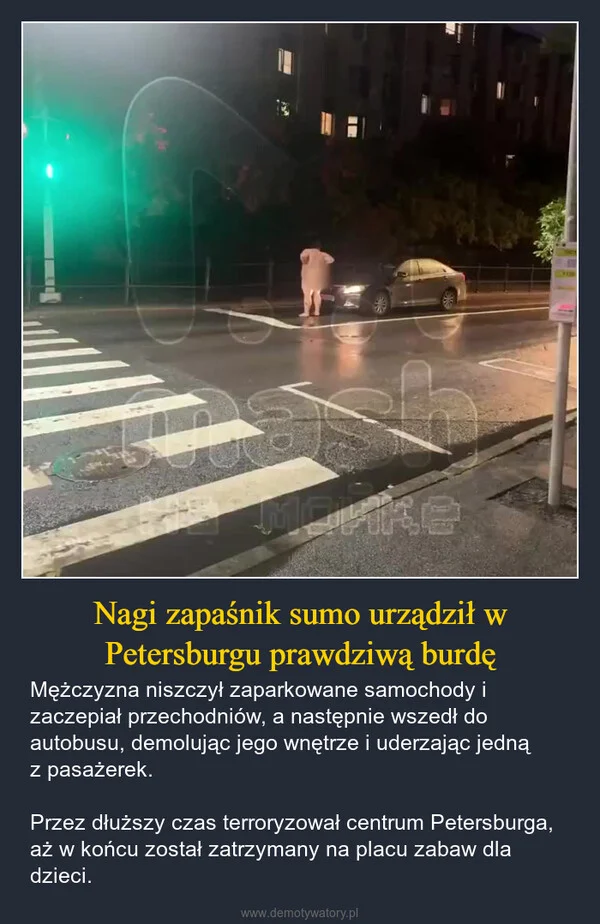 
    Nagi zapaśnik sumo urządził w Petersburgu prawdziwą burdę