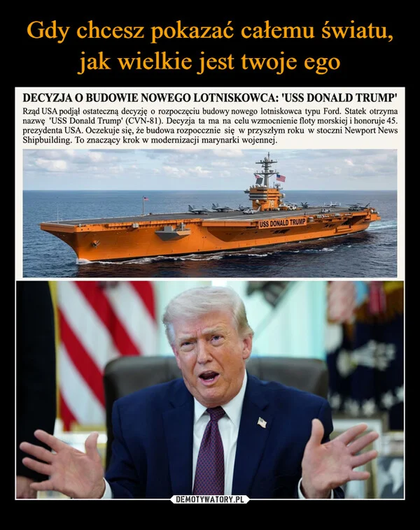 
    Gdy chcesz pokazać całemu światu, jak wielkie jest twoje ego