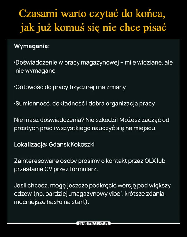 
    Czasami warto czytać do końca, jak już komuś się nie chce pisać