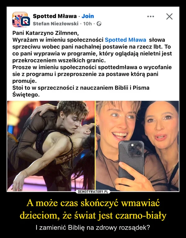 
    A może czas skończyć wmawiać dzieciom, że świat jest czarno-biały