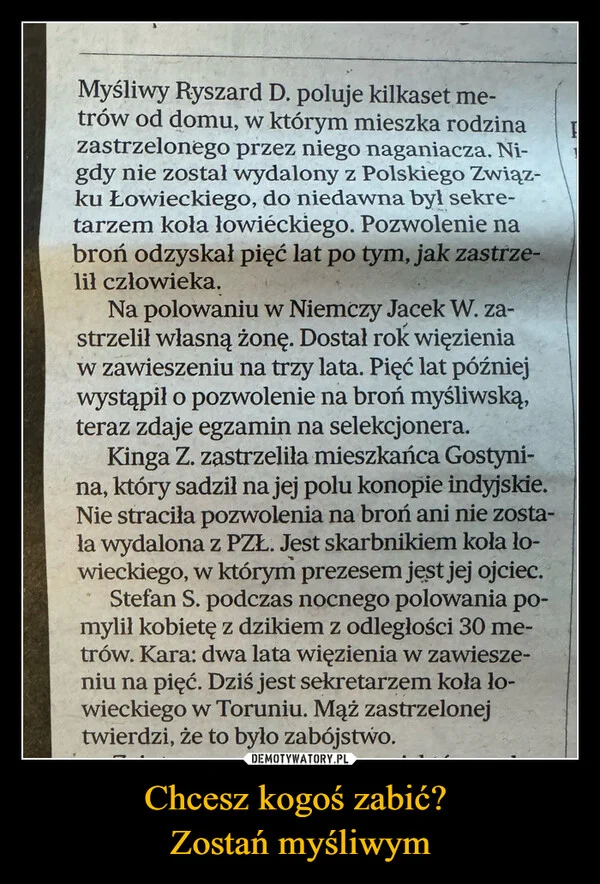 Chcesz kogoś zabić? Zostań myśliwym