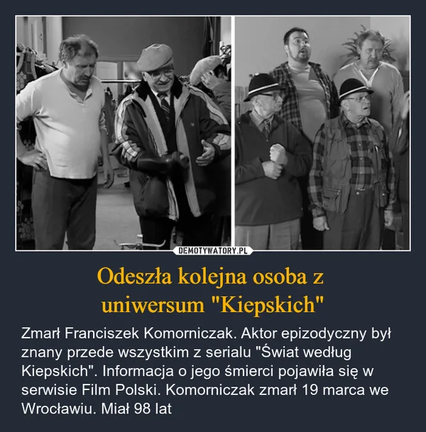 
    Odeszła kolejna osoba z uniwersum 