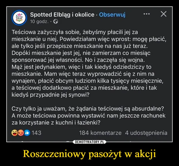 
    Roszczeniowy pasożyt w akcji
