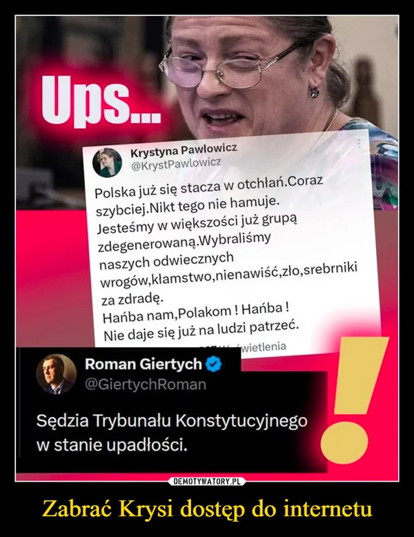 
    Zabrać Krysi dostęp do internetu