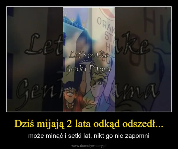 
    Dziś mijają 2 lata odkąd odszedł...