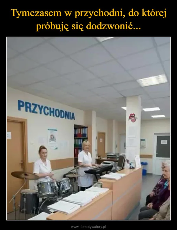 
    Tymczasem w przychodni, do której próbuję się dodzwonić...