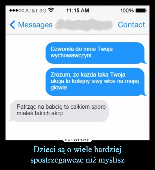 
    Dzieci są o wiele bardziej spostrzegawcze niż myślisz