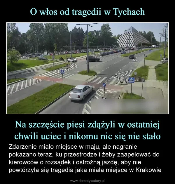 
    O włos od tragedii w Tychach Na szczęście piesi zdążyli w ostatniej chwili uciec i nikomu nic się nie stało
