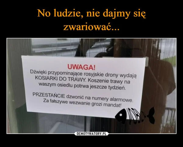 
    No ludzie, nie dajmy się zwariować...