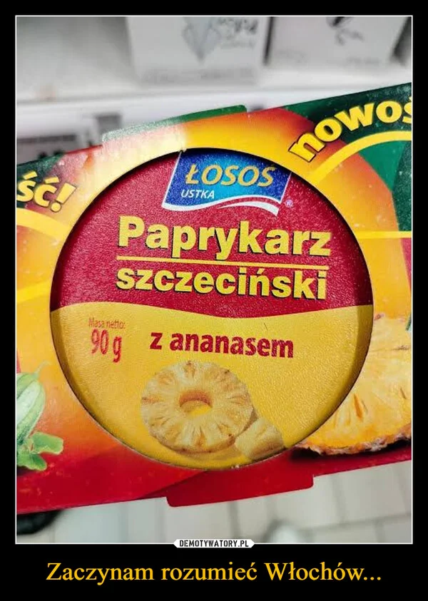 
    Zaczynam rozumieć Włochów...