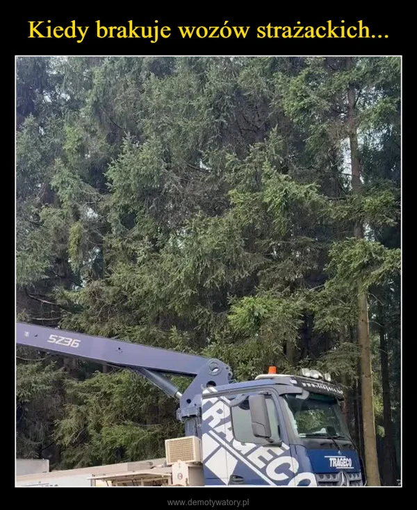Kiedy brakuje wozów strażackich...