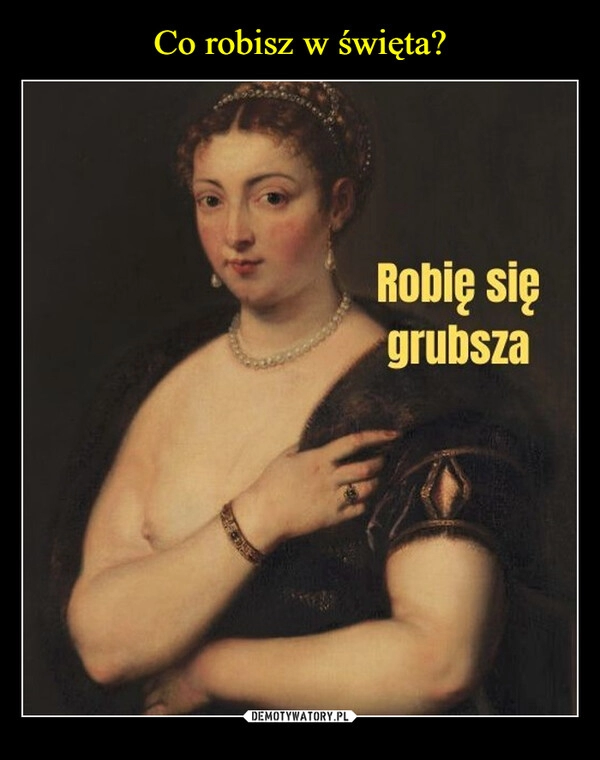 
    
Co robisz w święta? 