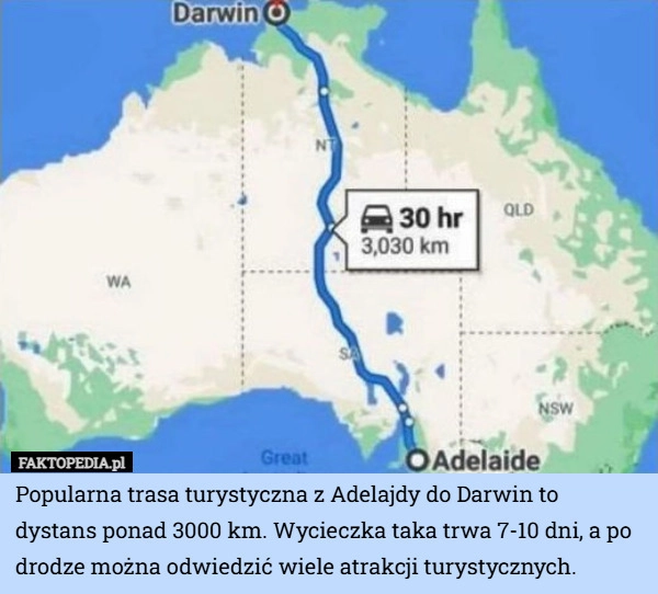 
    Popularna trasa turystyczna z Adelajdy do Darwin to dystans ponad 3000 km.