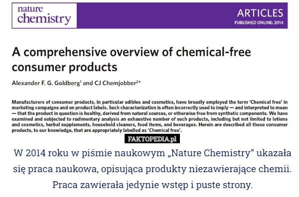 
    W 2014 roku w piśmie naukowym „Nature Chemistry” ukazała się praca naukowa,