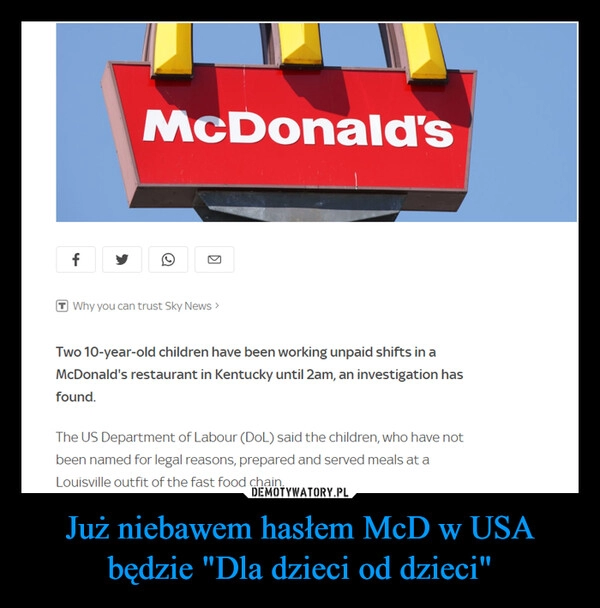 
    Już niebawem hasłem McD w USA będzie "Dla dzieci od dzieci"