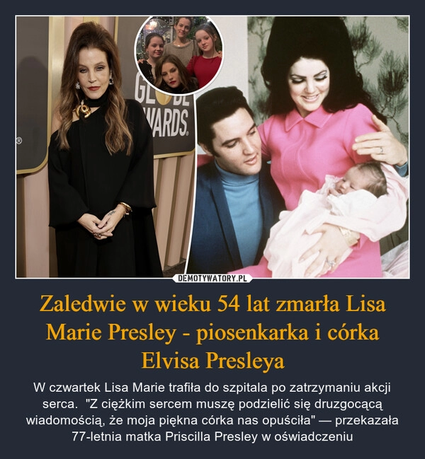 
    Zaledwie w wieku 54 lat zmarła Lisa Marie Presley - piosenkarka i córka Elvisa Presleya 