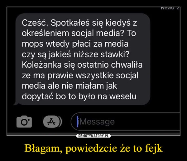 
    Błagam, powiedzcie że to fejk